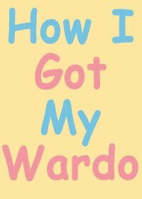 (BL-社交網路同人)How I Got My Wardo馬克花朵羅曼史
